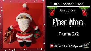 🎅 Tuto Père Noël au crochet  Santa Amigurumi  Partie 22 🎅 [upl. by Taran278]