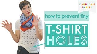 How to Prevent Tiny TShirt Holes [upl. by Lucia]