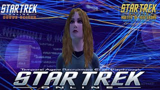 Star Trek Online  Temporal Agent Recruitment Event Playthrough OG Recruit  STO Star Trek Day [upl. by Wennerholn]