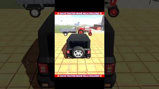 Car se tractor girane wala challenge 😲😲shorts indianbikedriving3d [upl. by Saimerej668]