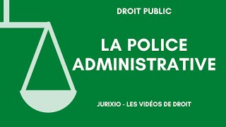 La police administrative définition distinction avec la police judiciaire lordre public [upl. by Puritan562]