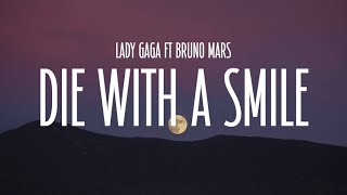 Lady Gaga Bruno Mars  Die With A Smile Lyrics [upl. by Burnett]