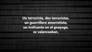 UN TERRORISTA  LOS NOSEQUIÉN Y LOS NOSECUANTOS  LAS TORRES LETRA [upl. by Ydissak19]