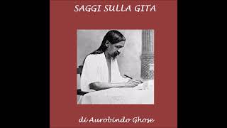 Saggi sulla Gita di Aurobindo Ghose I serie [upl. by Onaivatco]