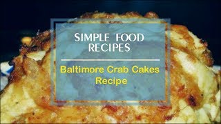 Baltimore Crab Cakes Recipe [upl. by Lounge]