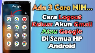 Cara Logout Keluar Akun Gmail Atau Google Di Android [upl. by Jerome]