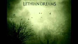 Lethian Dreams  Dawn 2012  lyrics [upl. by Wiatt]