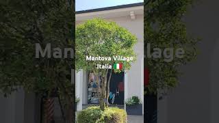 Италия 🇮🇹Mantova Village Italia 🇮🇹 [upl. by Aidil]