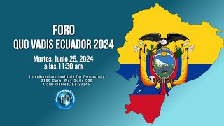 Foro quotQuo Vadis Ecuador 2024quot [upl. by Thibaut]