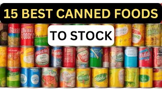 10 Best Canned Foods to Stockpile For This Winter [upl. by Drugge]