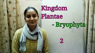 Division Bryophyta  Biological classification part6  Class XI  Lecture 34 [upl. by Asserak76]