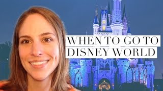 When to go to Walt Disney World [upl. by Yttik]