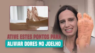 Ative estes pontos para aliviar dores no joelho  Reflexoterapia [upl. by Rodman538]