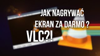 Nagrywanie ekranu za pomocą VLC [upl. by Ssilb]