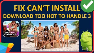 How To Fix Cant InstallDownload Too Hot To Handle 3 NETFLIX App On Android From Play Store [upl. by Kimmy]