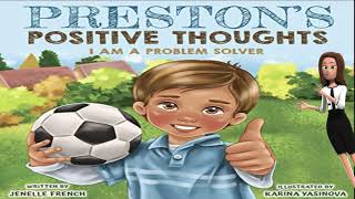 Prestons Positive Thoughts  Read Aloud Books encouraging positive thinking for kids  Minty Kidz [upl. by Obie]