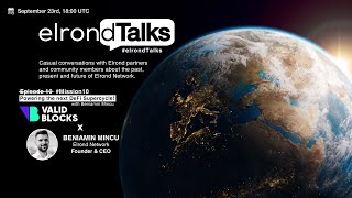 elrond Talks  Episode 10  Powering the next DeFi Supercycle with Beniamin Mincu [upl. by Atenahs]