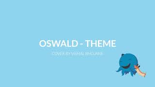 Oswald Theme  Piano Cover By Vishal Bhojane [upl. by Godred]