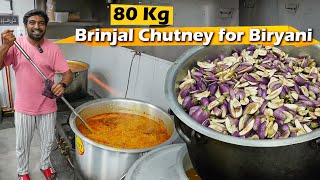 80 Kg Brinjal Chutney for Biryani in Restaurant  Bulk Cooking with Jabbar Bhai [upl. by Aisital]