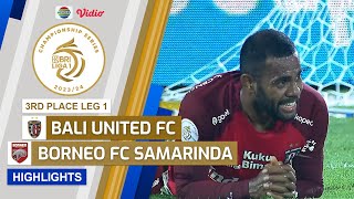 Bali United FC VS Borneo FC Samarinda  Highlights  Championship Series BRI Liga 1 202324 [upl. by Meeki283]