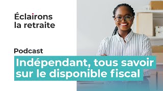 Indépendants tout savoir sur votre disponible fiscal plafond épargne retraite [upl. by Anytsyrk]