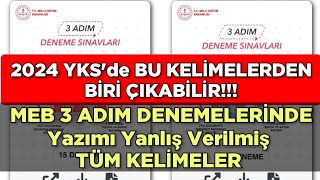 DİKKAT ÇIKABİLİR ‼️ MEB 3 ADIM TYT DENEMELERİNDE Yazımı Yanlış Verilmiş TÜM KELİMELER 🔥 yks2024 [upl. by Mihalco]