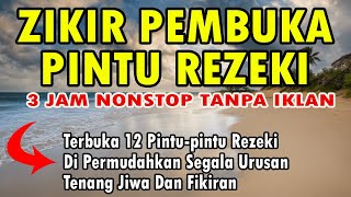 ZIKIR PEMBUKA PINTU REZEKI [upl. by Ayyn]