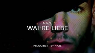 Naze  Wahre Liebe prod by Naze [upl. by Annemarie]