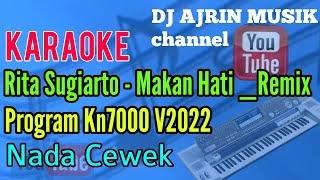 Makan Hati  Remix Expose Kn7000 Karaoke Rita Sugiarto  Nada Wanita [upl. by Schreiber]