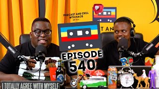 EPISODE 540  Child Guidance Raid The Cage LasizweKanye West 90s Rap LyricsMa2000 Club Chants [upl. by Linus863]