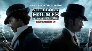 Sherlock Holmes A Game Of Shadows  Main Theme [upl. by Yttap]