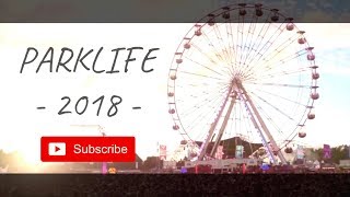 PARKLIFE 2018  OFFICAL AFTERMOVIE [upl. by Rese380]