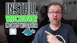 How to Install WatchTower on OMV and Docker [upl. by Dilahk]