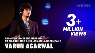 Varun Agarwal From failing in engineering to cofounding a milliondollar company [upl. by Tilly]