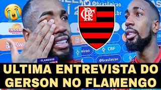 ULTIMA ENTREVISTA DO GERSON COM A CAMISA DO FLAMENGO 😭 [upl. by Nylassej]