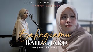 VANNY VABIOLA  BAHAGIAMU BAHAGIAKU OFFICIAL MUSIC VIDEO  LAGU TEMBANG KENANGAN TERBARU [upl. by Chapen]