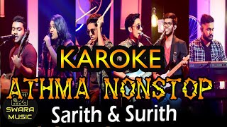 ATHMA LIYANAGE NONSTOP SARITH SURITH  without voice  karoke  lyrics  swaramusickaroke [upl. by Siravat750]