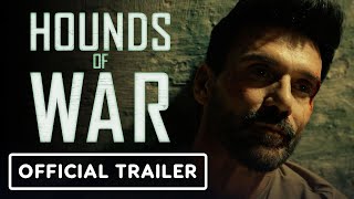 Hounds of War  Exclusive Official Trailer 2024 Frank Grillo [upl. by Snowber800]