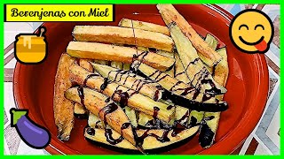 ✅ Berenjenas Fritas con Miel de Caña  Receta Andaluza 🍆🍯 [upl. by Ashwell703]