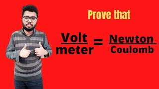 Prove that VoltmeterNewtoncoulomb Ch12 Electrostatics theexpertmathematician [upl. by Ailerua]