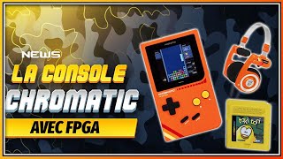 La console FPGA Chromatic compatible Game Boy et GBC [upl. by Hsejar310]