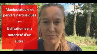 16 Manipulateurs  Pervers narcissiques ★ Utilisation de la notoriété dun autre [upl. by Nani]