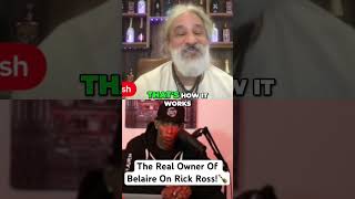 The Real Owner Of Belaire Rose On His Relationship With Rick Ross rickross belaire hiphopnews [upl. by Wakeen482]