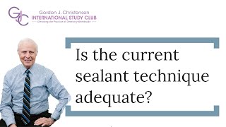 Is the current sealant technique adequate [upl. by Eseryt694]