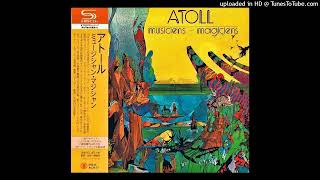 Atoll ► AuDela Des Ecrans De Cristal HQ Audio Musiciens – Magiciens 1974 [upl. by Nivalc]