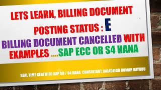 Lets learn Billing document Posting status E billing document Cancelled with examples … sap [upl. by Xer]