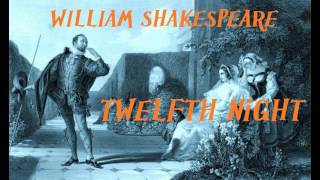 Twelfth Night by William Shakespeare  FULL Audio Book  Actor  Theater Or What You Will [upl. by Etselec]