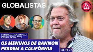 Globalistas  Os meninos de Bannon perdem a Califórnia [upl. by Ennaira]