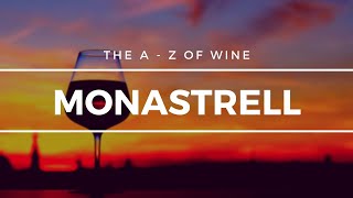 What is MONASTRELL  The A to Z of Wine  Monastrell [upl. by Fidellas180]