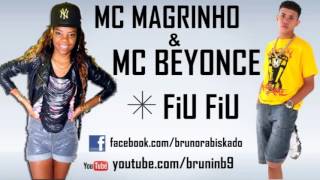 MC MAGRINHO MC BEYONCE FIU FIU 2013 DJ CAVEIRINHA22  Xandaofunk ♪ [upl. by Draude116]